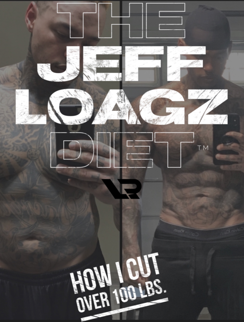 THE JEFF LOAGZ DIET